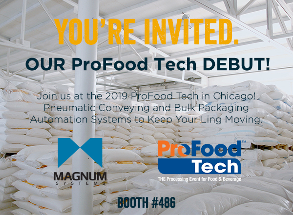 ProFood Tech 2019! Ingredients Conveying and Packaging Solutions